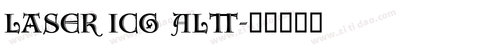 Laser ICG Alt字体转换